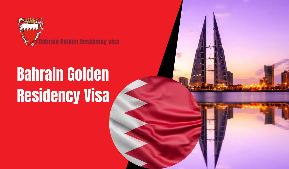 Bahrain Golden Residency Visa