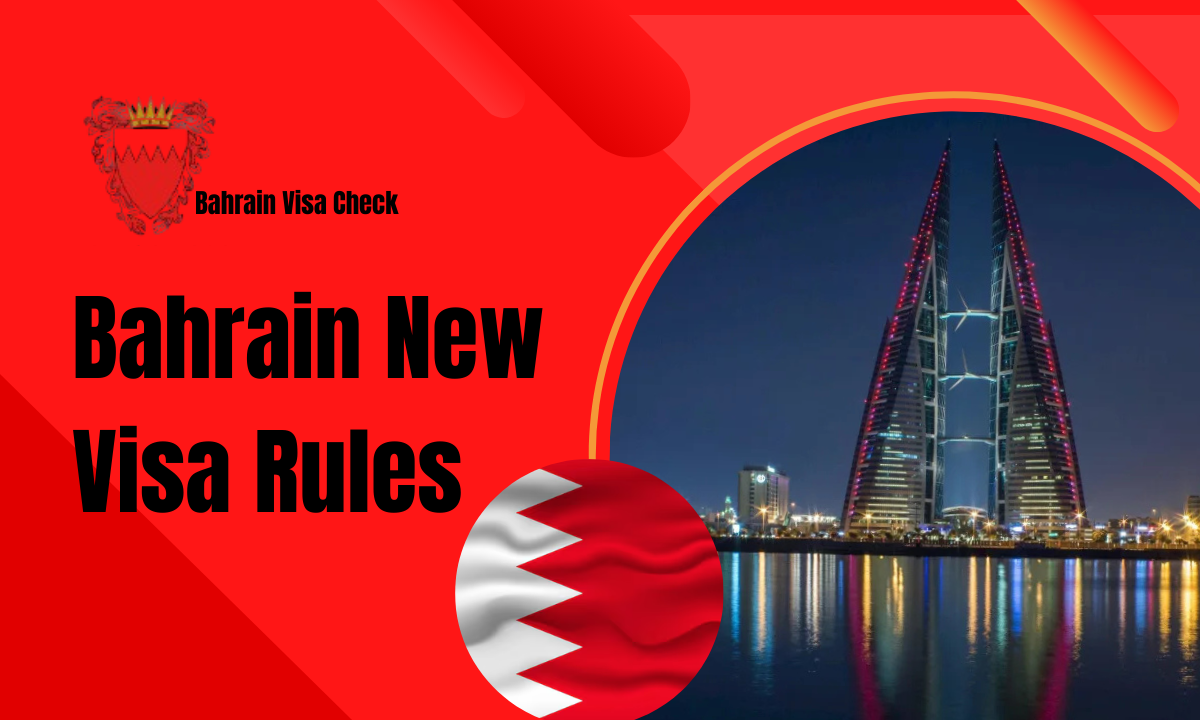 Bahrain New Visa Rules 2024/2025