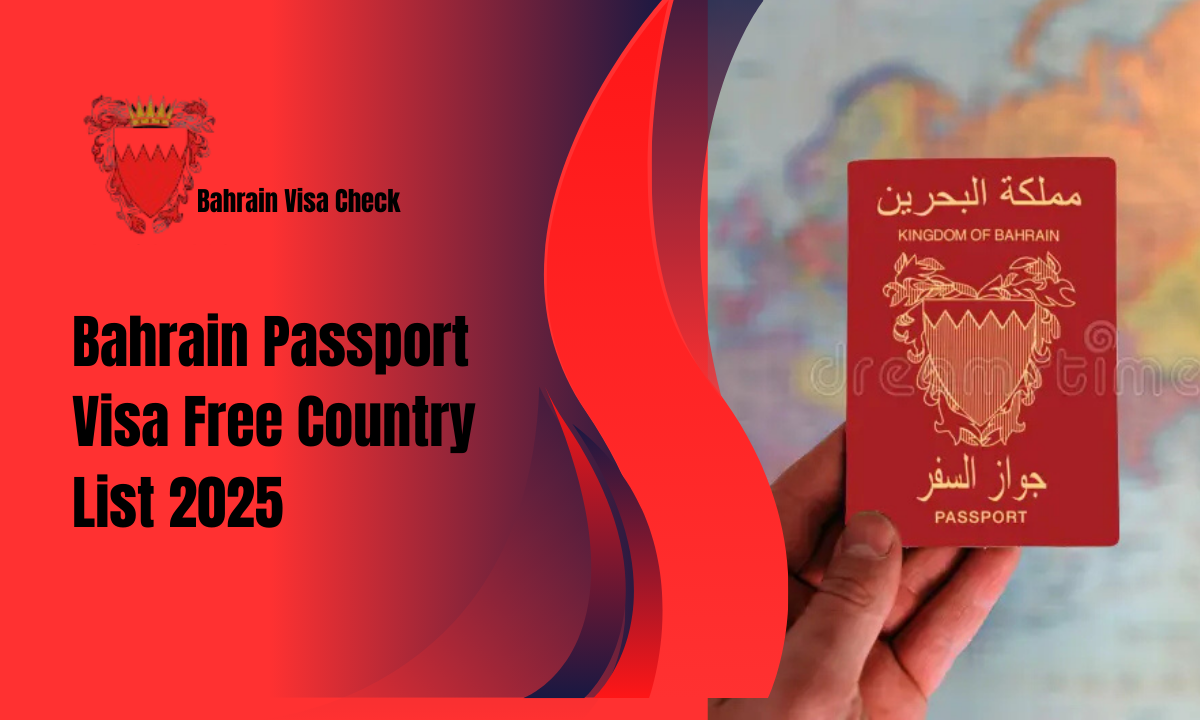 Bahrain Passport Visa Free Country List 2025