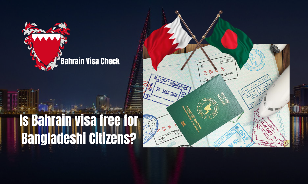 Is Bahrain visa free for Bangladeshi Citizens