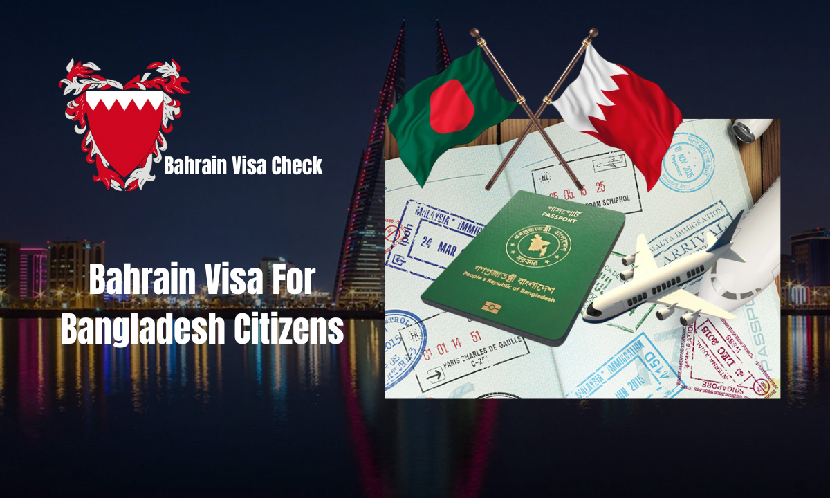 Bahrain Visa For Bangladesh Citizens