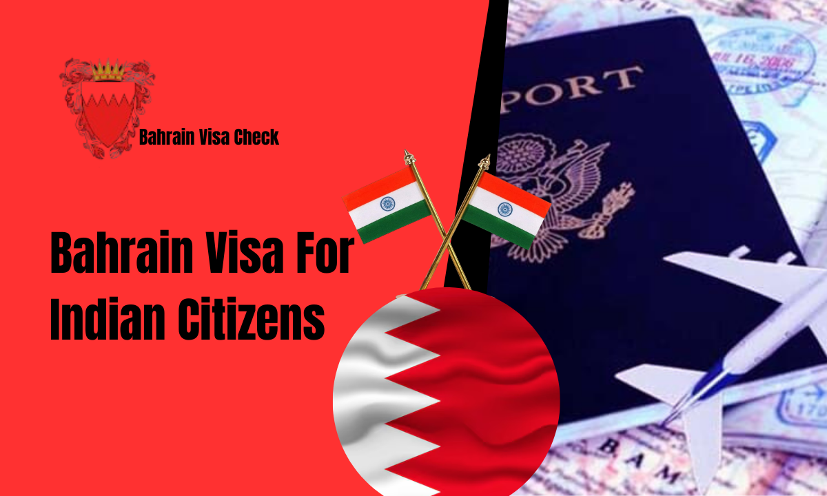 Bahrain Visa For Indian Citizens