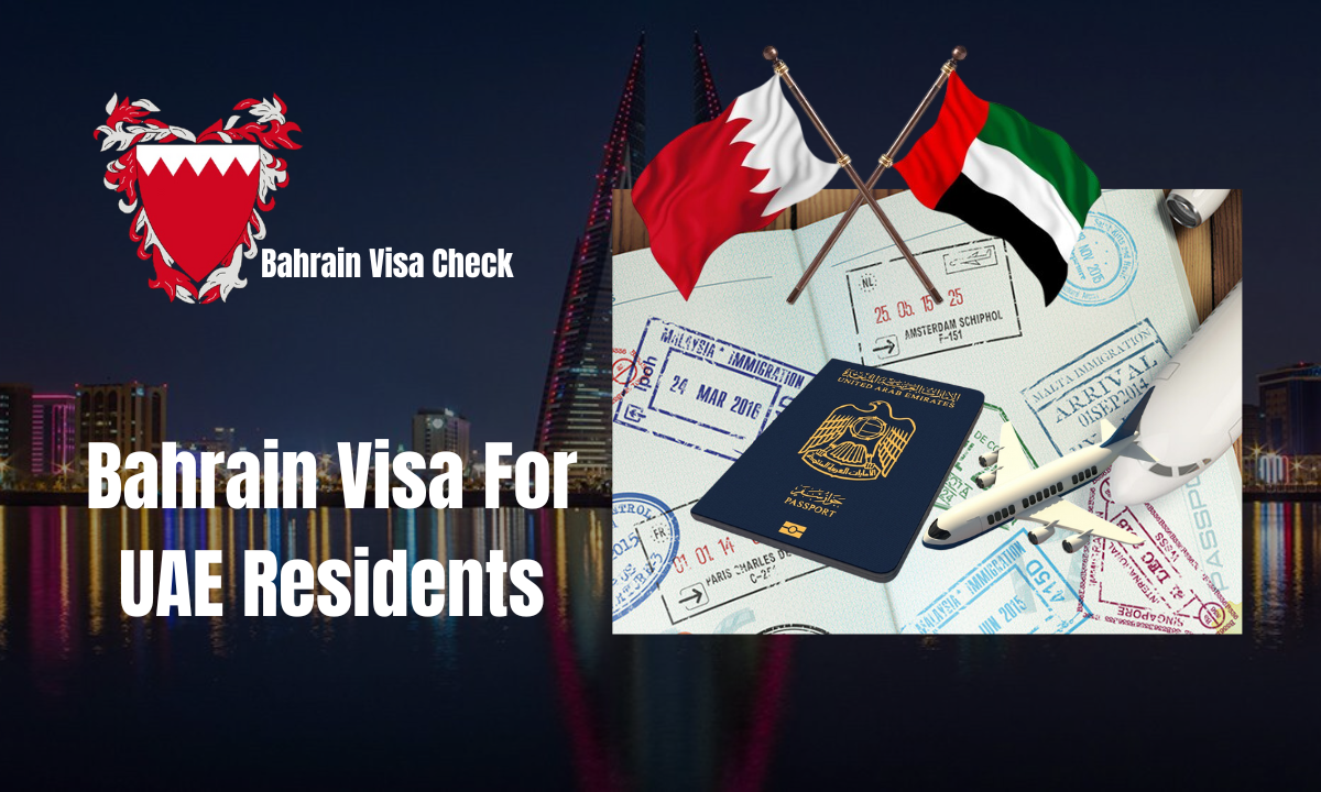 Bahrain Visa For UAE Residents