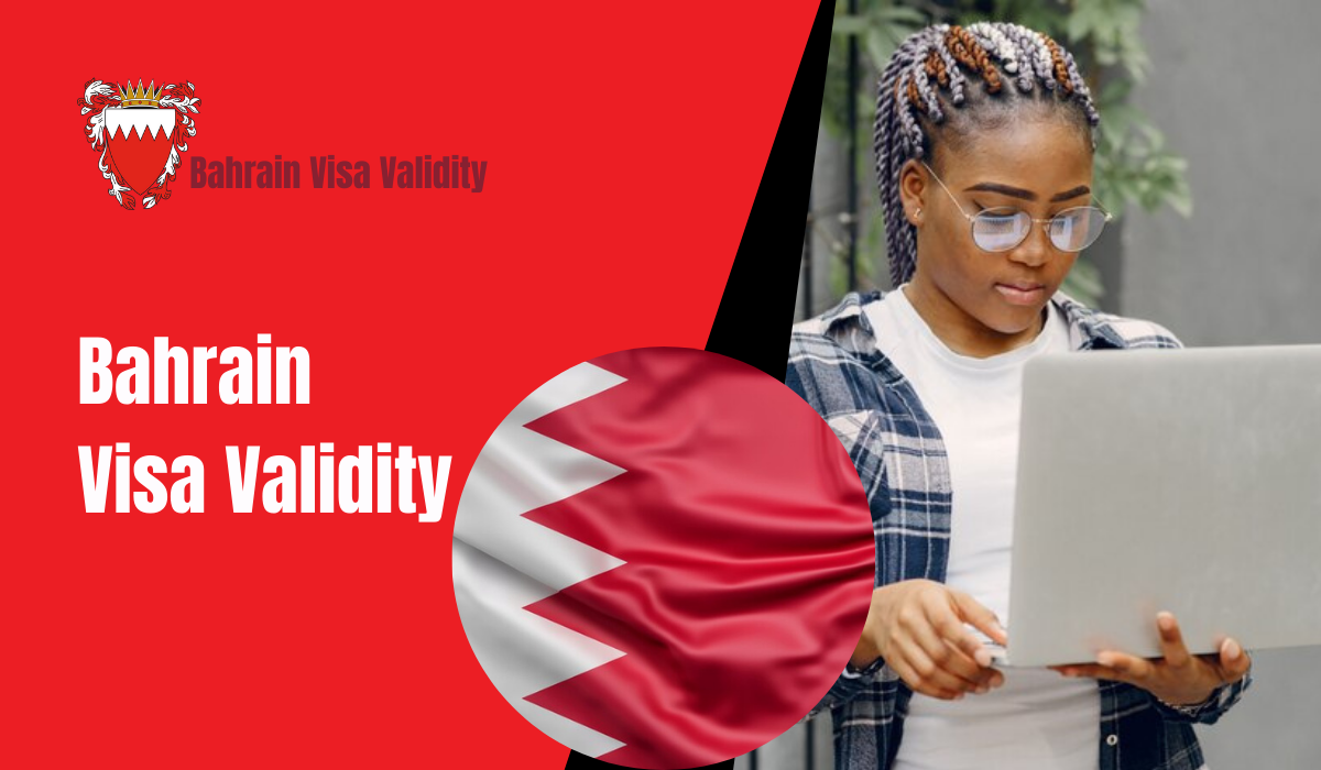 Bahrain Visa Validity