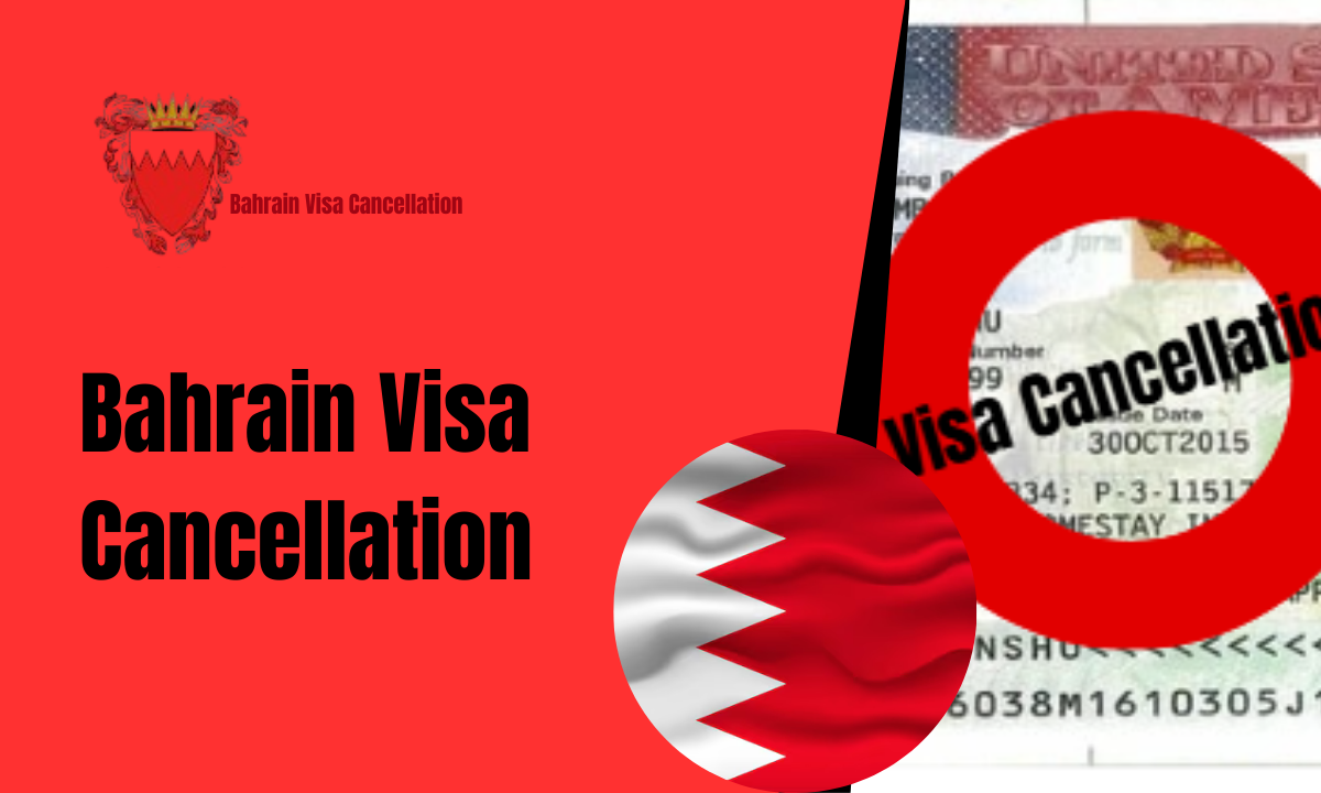 Bahrain Visa Cancellation