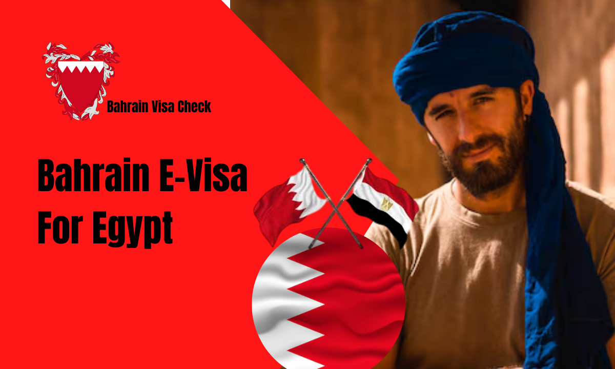 Bahrain E-Visa For Egypt