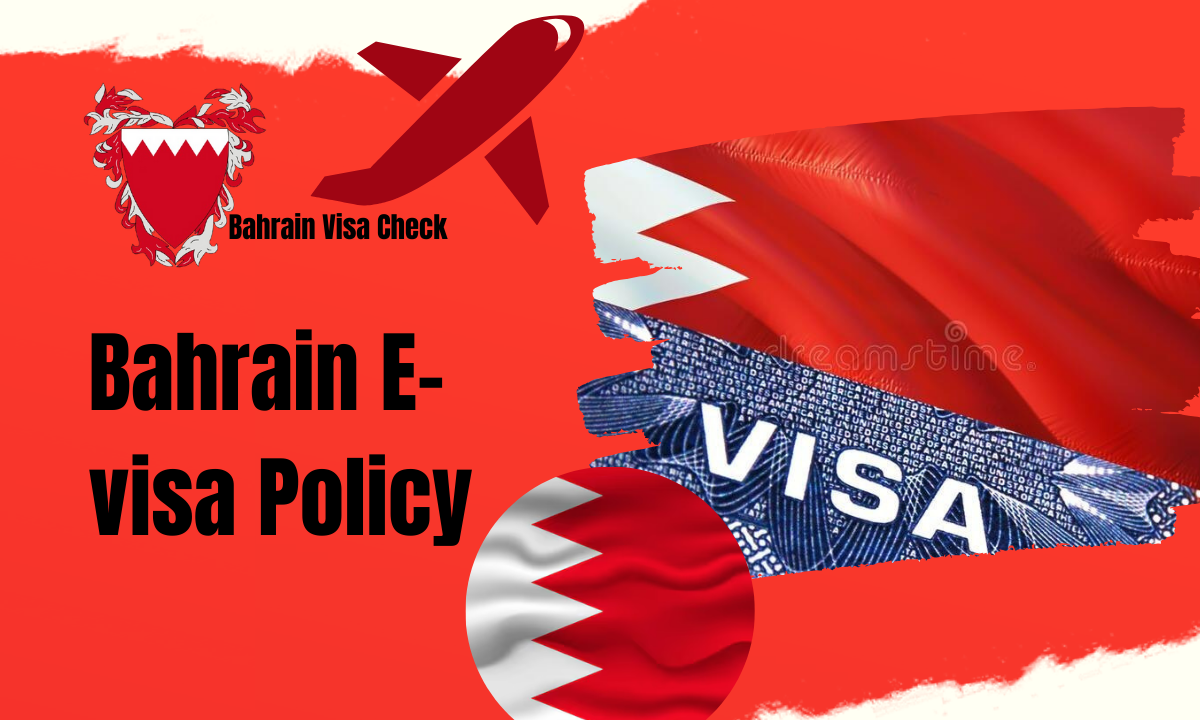 Bahrain E-visa Policy - Visa Rules