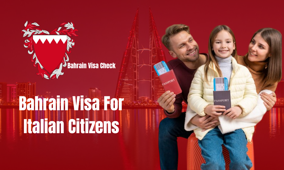 Bahrain Visa For Italian Citizens