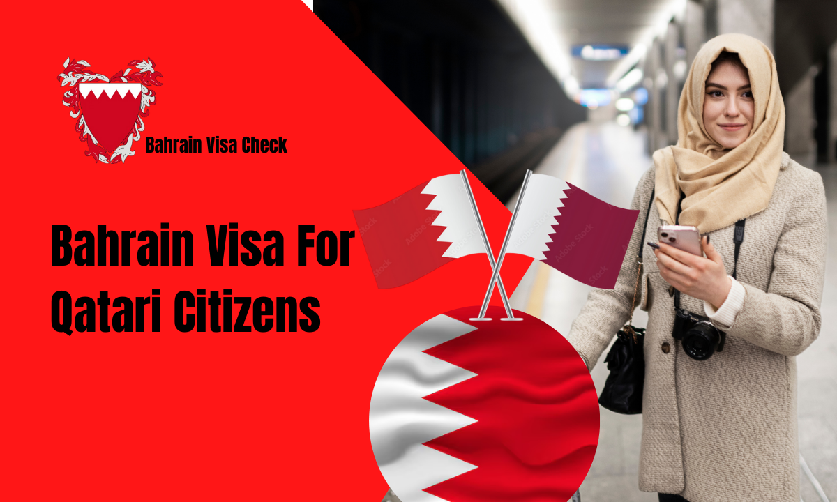 Bahrain Visa For Qatari Citizens