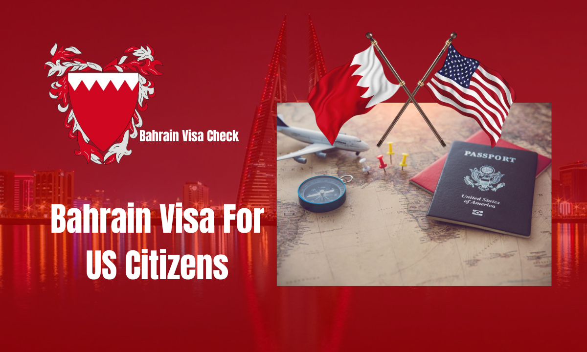 Bahrain Visa For US Citizens