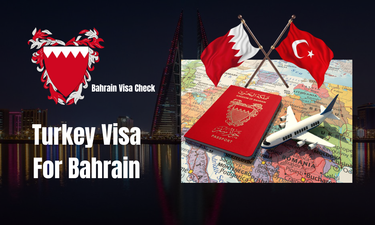 Bahrain Visa For Turkey