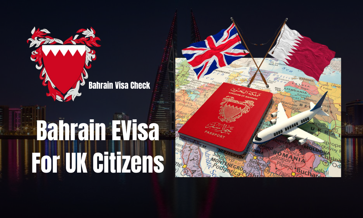 Bahrain EVisa For UK Citizens - Entry requirements