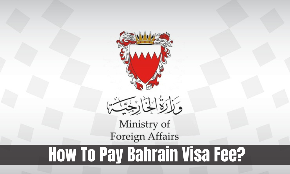 How To Pay Bahrain Visa Fee